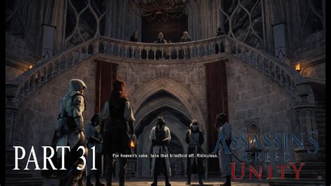 Assassin Creed Unity Walkthrough On Playstation 4 Pro Part 31 Youtube