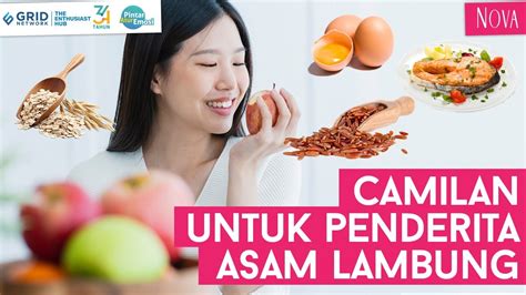 Rekomendasi Cemilan Sehat Untuk Penderita Asam Lambung YouTube