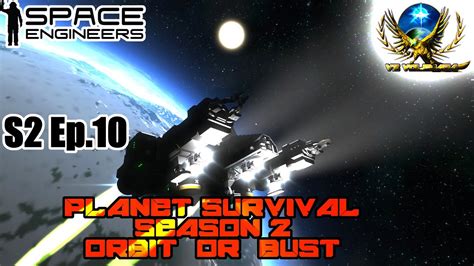 Planet Survival S2 Ep10 Orbit Or Bust Space Engineers Youtube