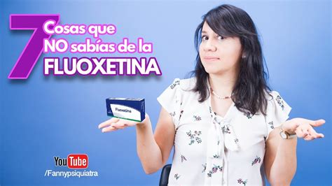 Fluoxetina Para Qu Sirve Dosis Y Efectos Secundarios Md