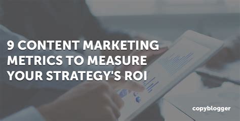 9 Content Marketing Metrics To Measure Your Strategys ROI FreeLance Hub