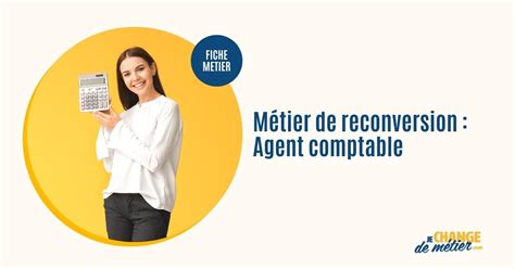 Devenir Agent Comptable M Tier Mission Salaire Reconversion