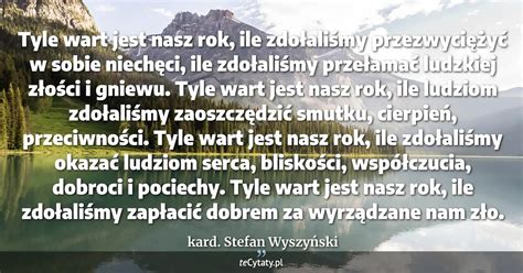 kard Stefan Wyszyński cytat Tyle wart jest nasz rok ile zdołaliśmy