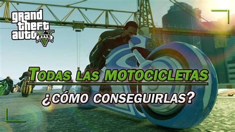 Todas Las Motos De Gta Y C Mo Conseguirlas