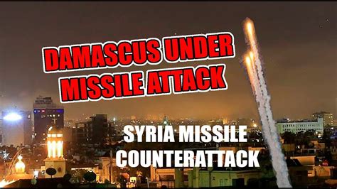 LAST NEWS U S ALLIES MISSILE STRIKE OVER DAMASCUS SYRIA