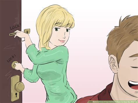 How To Know If Your Girlfriend Wants To Have Sex With You R