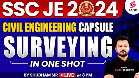 Civil Engineering Capsule Survey SSC JE 2024 SSC JE 2024 Civil