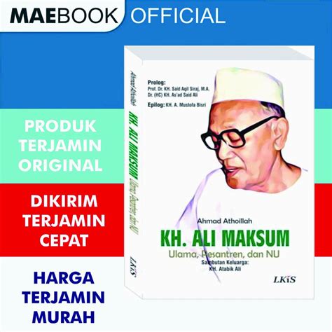 Jual Kh Ali Maksum Ulama Pesantren Dan Nu Ahmad Athoillah Lkis