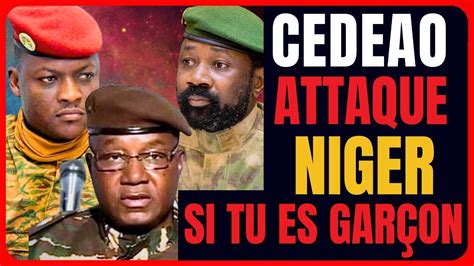 CEDEAO attaque NIGER si TU ES GARÇON YouTube