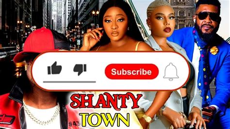 Shanty Town Full Movie{2023 New Trending Movie}iniedo Nancy Isime Mr P