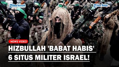 Hizbullah Mengganas Babat Habis Situs Militer Israel Di Perbatasan