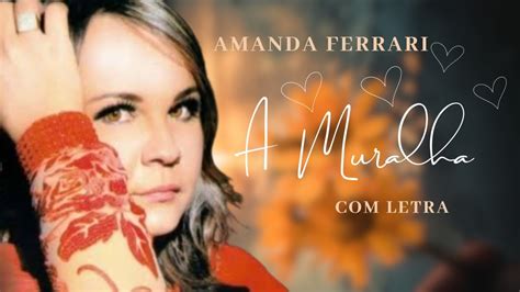 Amanda Ferrari A Muralha Letra Videoletra Gospel Musics Youtube