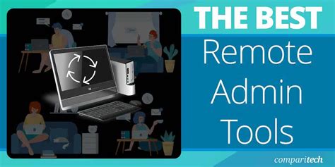 8 Best Remote Administration Tools For 2023 Paid Free