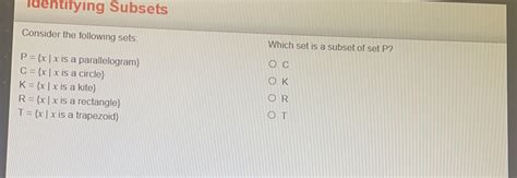 Solved Identifying Subsets Consider The Following Sets Which Set Is A