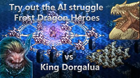 Tactics Ogre Reborn Frost Dragons Vs King Dorgalua I Doubt Can We