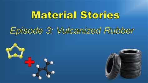 The Story Of Vulcanized Rubber Goodyears Remarkable Discovery Youtube