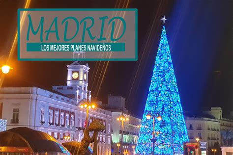 Los mejores planes que hacer en Madrid en Navidad Soñando Viajes