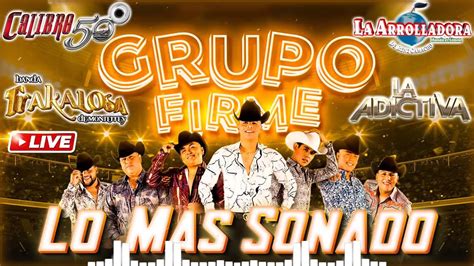 Grupo Firme La Arrolladora Adictiva Trakalosa Calibre 50 Lo Mas