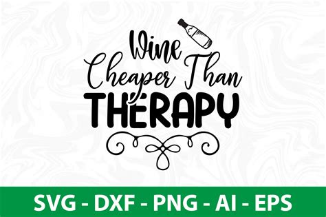 Wine Cheaper Than Therapy SVG Graphic By Nirmal108roy Creative Fabrica