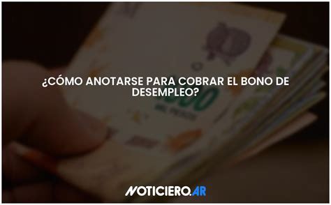 C Mo Anotarse Para Cobrar El Bono De Desempleo Actualizado