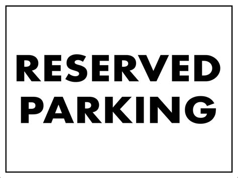 Reserved Parking Sign New Signs