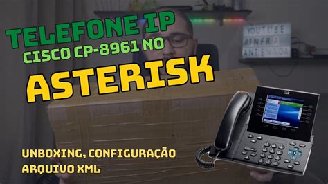 Telefone Cisco 8961 SIP No Asterisk E Issabel YouTube