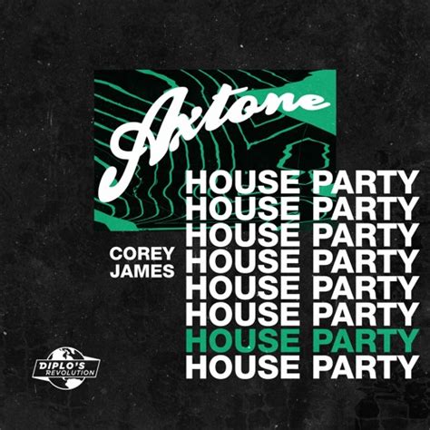 Stream Axtone House Party Corey James By Axtone Listen Online For