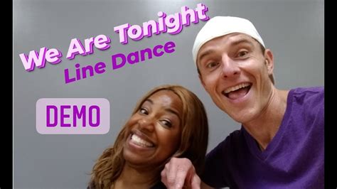 We Are Tonight Line Dance Demo Youtube Music