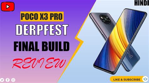 Poco X3 Pro Best Custom Rom With Decent Gaming Derpfest Shinju Final