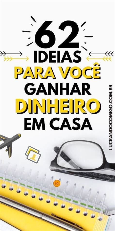 Ideias Para Ganhar Dinheiro Em Casa Pouco Investimento