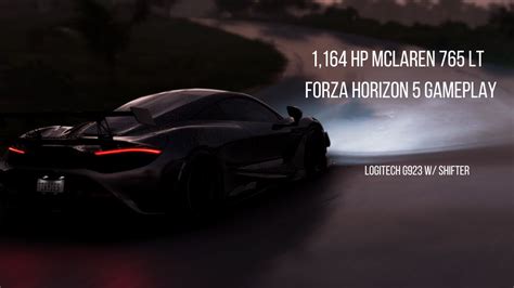 Mclaren 765 Lt Forza Horizon 5 Logitech G923 W Shifter Gameplay Youtube