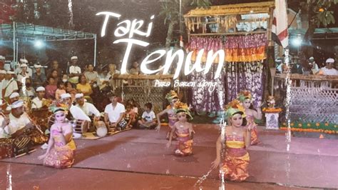 Tari Tenun Pura Saren Gong Balinesedance Cykgun Balinese