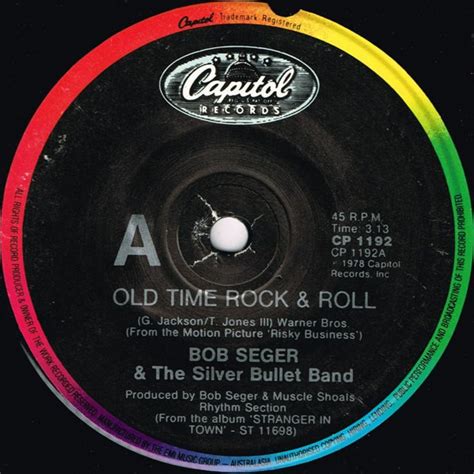 Bob Seger And The Silver Bullet Band Old Time Rock And Roll 1987 Vinyl Discogs