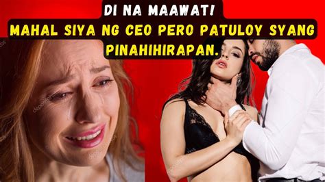 DI NA MAAWAT MAHAL SIYA NG CEO PERO PATULOY SYANG PINAHIHIRAPAN PERO