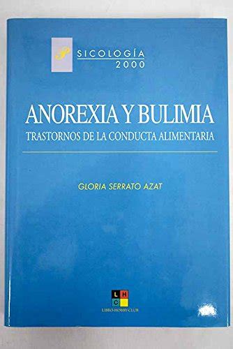 Anorexia Y Bulimia Trastornos De La Conducta Alimentaria