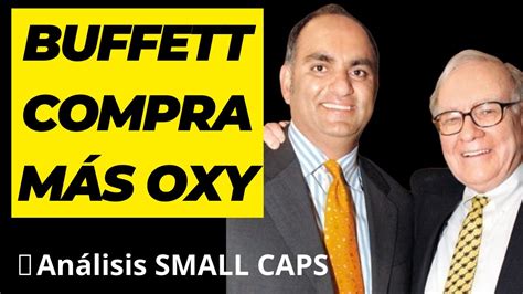 Warren Buffett Compra M S Acciones De Oxy Pabrai Cambia Su Filosof A