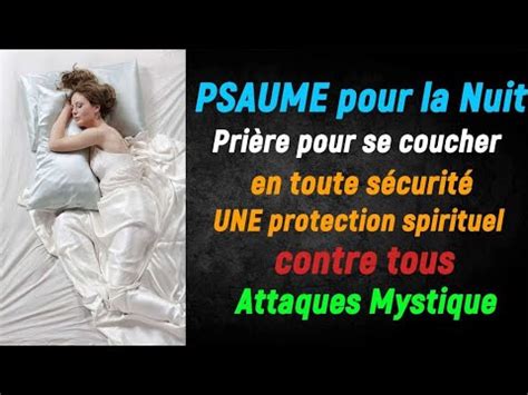 PSAUMES pour la Nuit pour se coucher en toute Sécurité Une