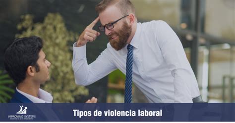 Tipos De Violencia Laboral Improving Systems