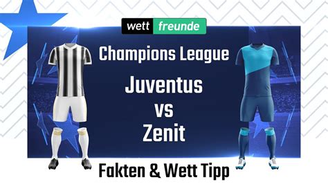 Champions League Prognose Wett Tipp Juventus Zenit Youtube