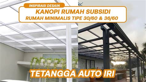 DESAIN KANOPI RUMAH SUBSIDI TIPE 30 60 36 60 KANOPI RUMAH MODEL