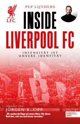 Inside Liverpool Fc Intensit T Ist Unsere Identit T Edel Sports