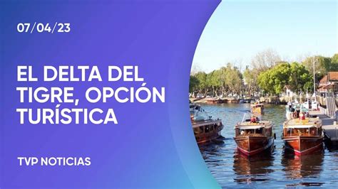 Tigre Paseos Imperdibles Por El Delta Youtube