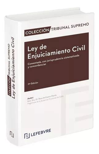 Libro Ley De Enjuiciamiento Civil Comentada 11âª Edicion Cuotas