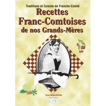 La Cuisine De Nos Grands M Res En Franche Comt Cartonn Yves