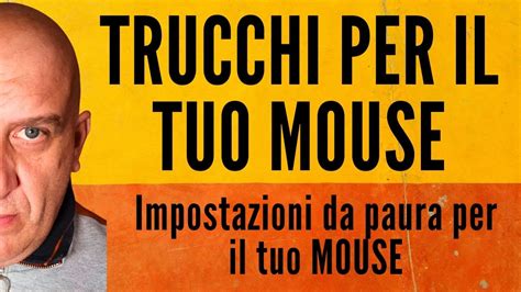 Mouse Magico Sblocca Poteri Nascosti Con Il Centro Accessibilit