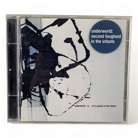 Second Toughest In The Infants By Underworld Cd