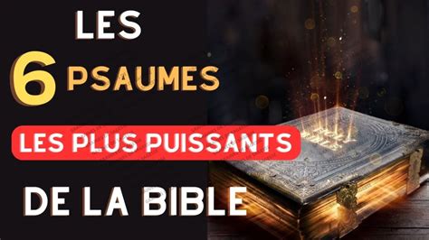 Pri Re Puissante Avec Les Psaumes Les Plus Puissants De La Bible