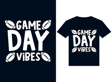 Premium Vector Game Day Vibes Illustrations For Print Ready T Shirts