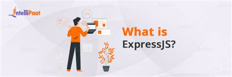 What Is Express Js A Node Js Express Framework Intellipaat