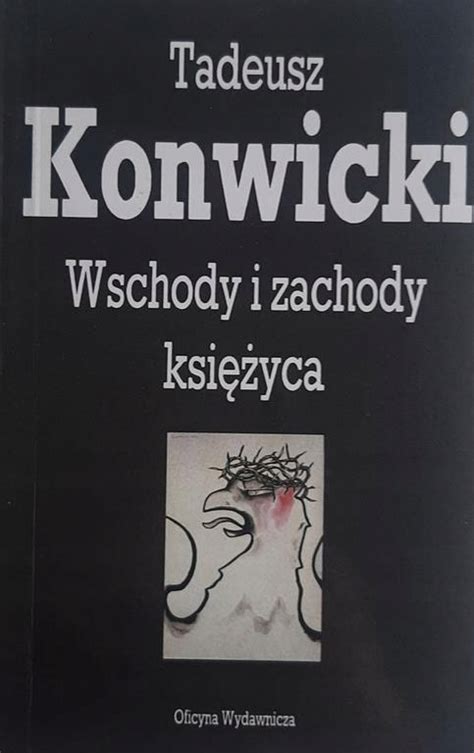 Konwicki Wschody I Zachody Ksi Yca Niska Cena Na Allegro Pl